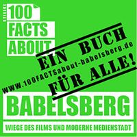 100 FACTS ABOUT Babelsberg